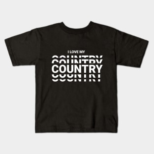 i love my country Kids T-Shirt